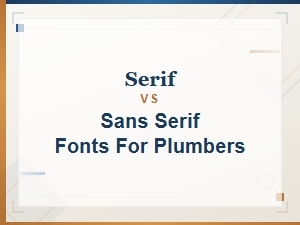 Serif vs Sans Serif Fonts for Plumbing Logos: Which Style Works Best?